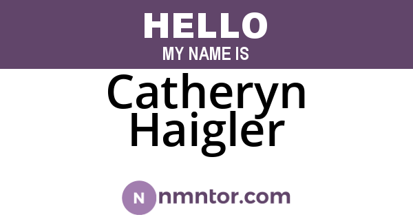 Catheryn Haigler