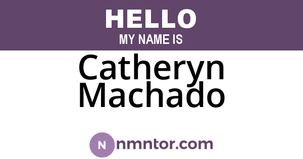 Catheryn Machado