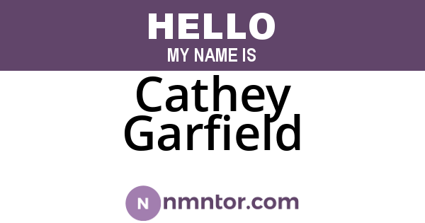 Cathey Garfield