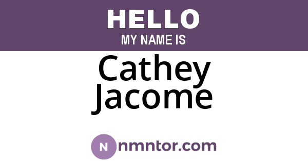 Cathey Jacome