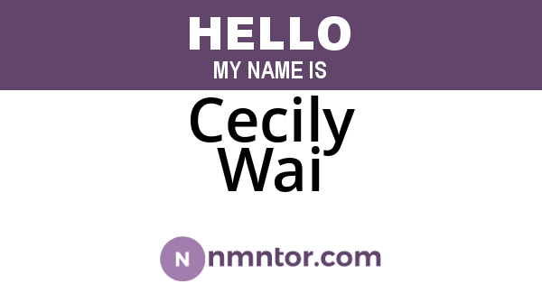 Cecily Wai