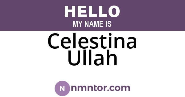 Celestina Ullah