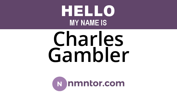 Charles Gambler