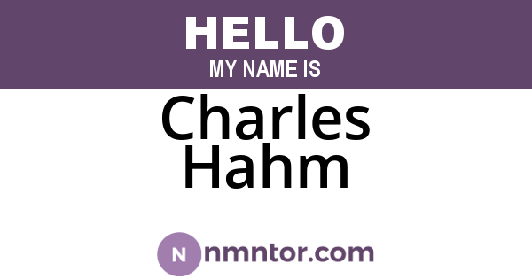 Charles Hahm