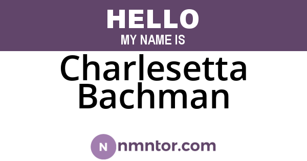 Charlesetta Bachman