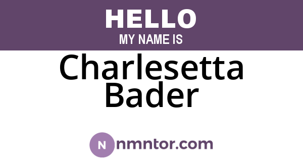 Charlesetta Bader