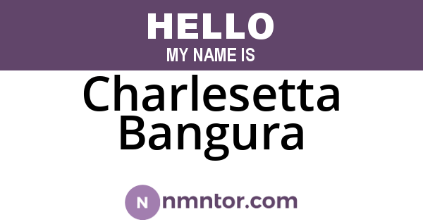 Charlesetta Bangura
