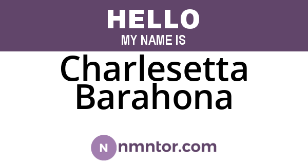 Charlesetta Barahona
