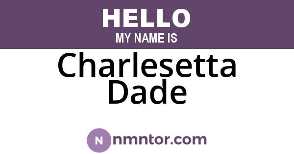 Charlesetta Dade