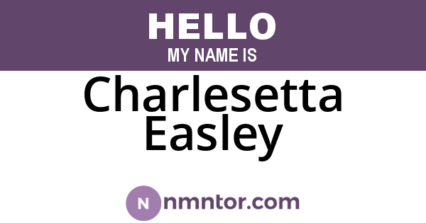 Charlesetta Easley