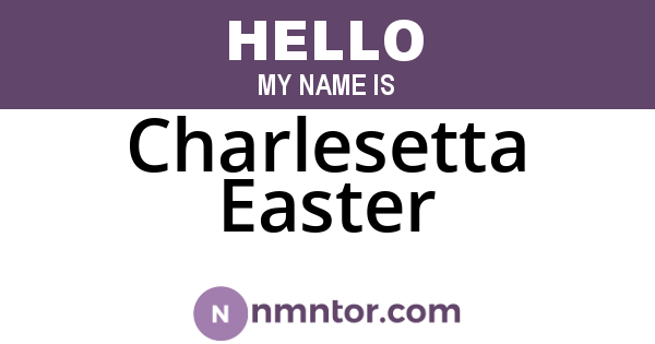 Charlesetta Easter