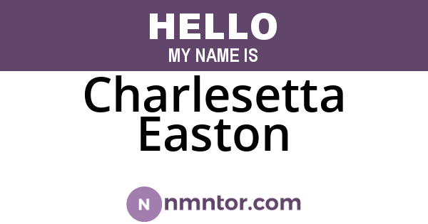 Charlesetta Easton