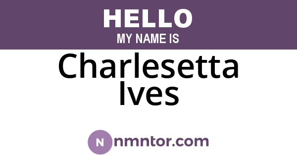 Charlesetta Ives