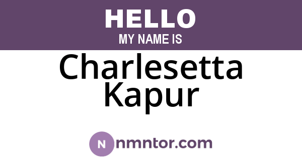 Charlesetta Kapur