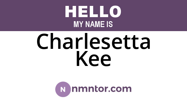 Charlesetta Kee