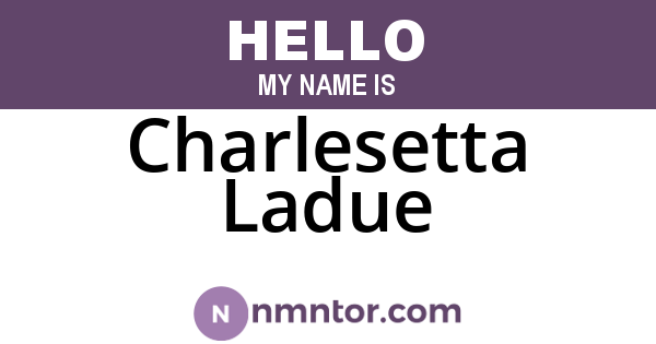 Charlesetta Ladue