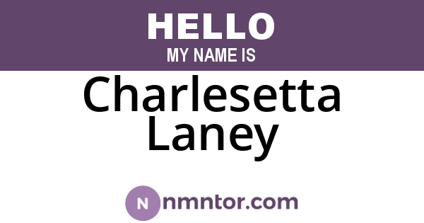 Charlesetta Laney