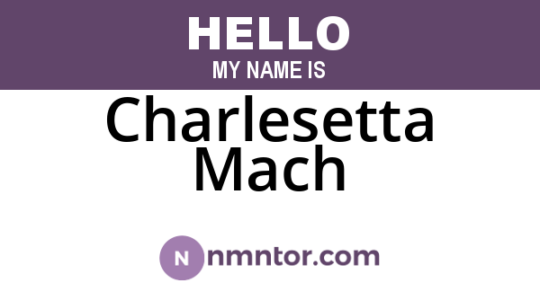 Charlesetta Mach