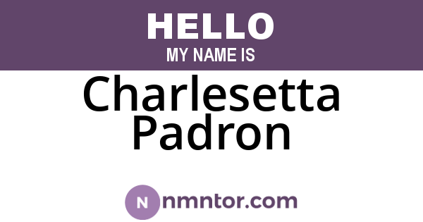 Charlesetta Padron