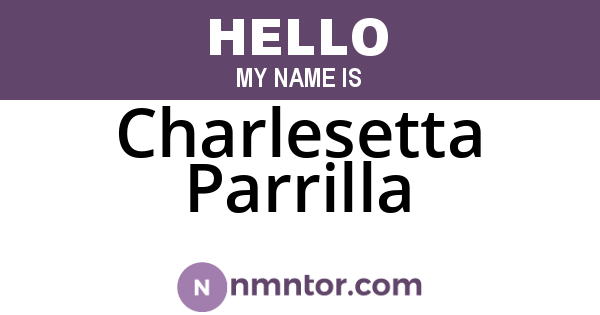 Charlesetta Parrilla