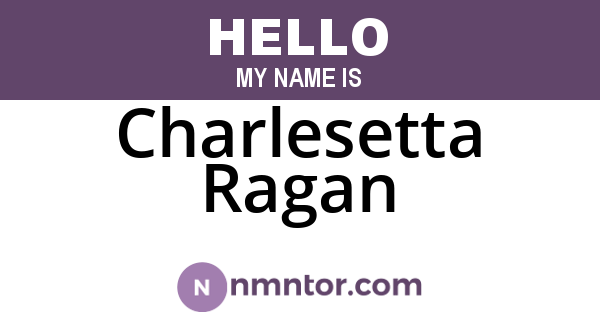 Charlesetta Ragan