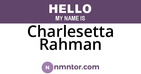 Charlesetta Rahman