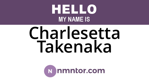 Charlesetta Takenaka