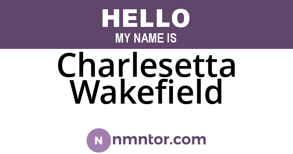 Charlesetta Wakefield