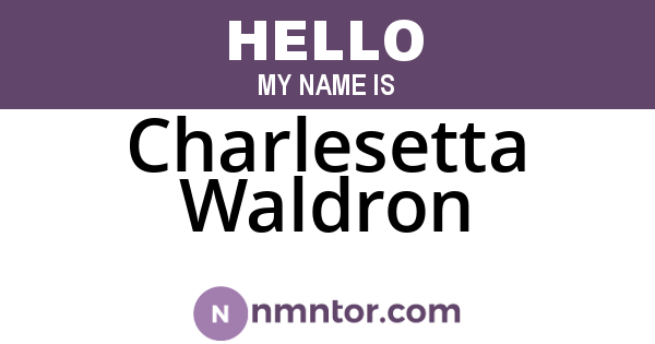 Charlesetta Waldron