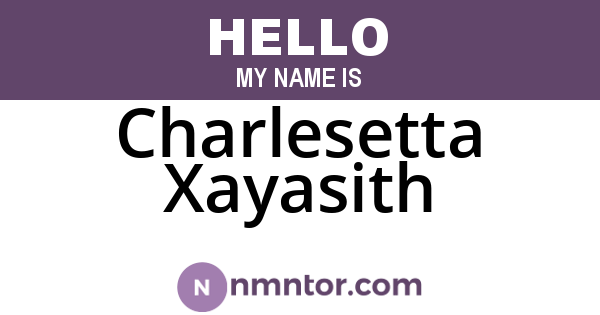 Charlesetta Xayasith
