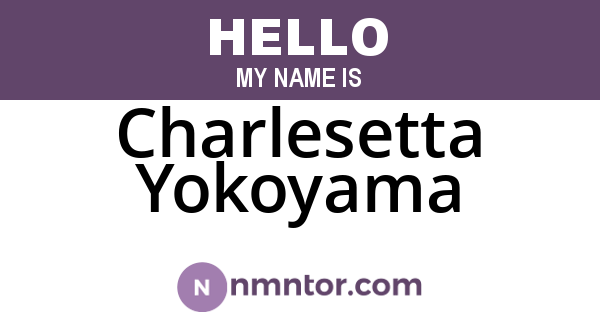 Charlesetta Yokoyama