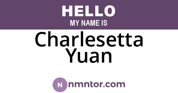 Charlesetta Yuan