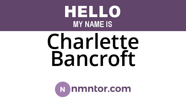 Charlette Bancroft