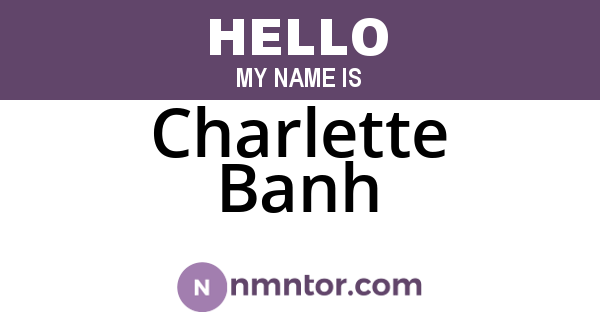 Charlette Banh