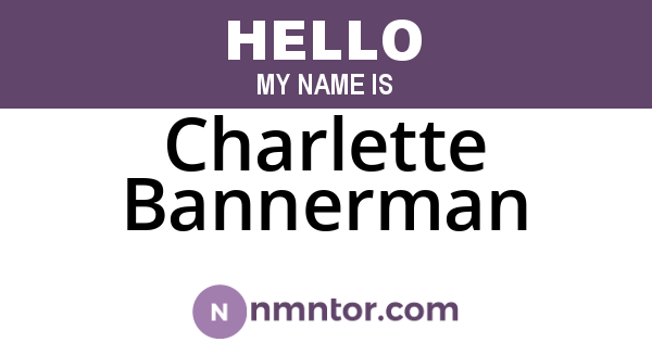 Charlette Bannerman