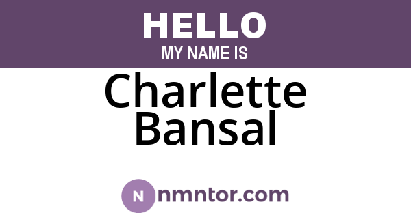 Charlette Bansal