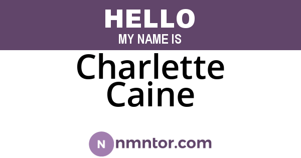 Charlette Caine