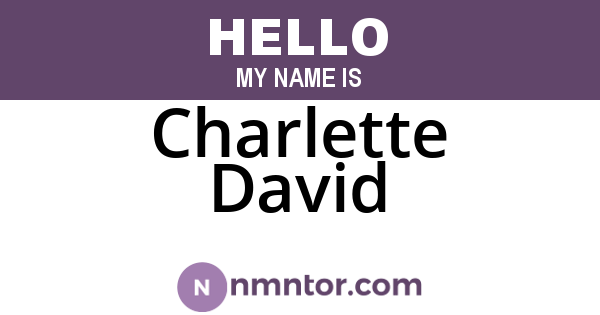 Charlette David