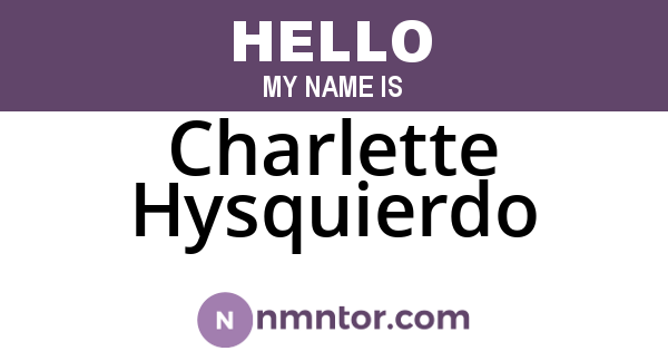Charlette Hysquierdo