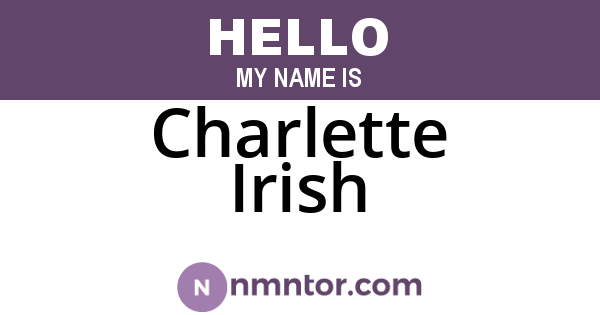Charlette Irish