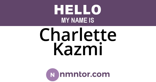 Charlette Kazmi