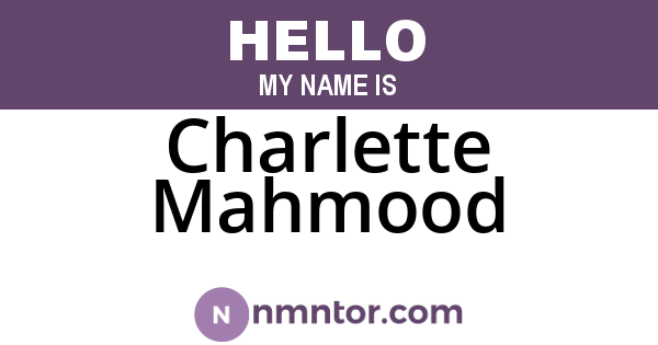 Charlette Mahmood