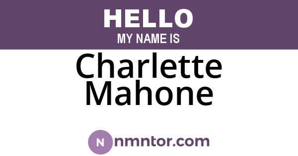 Charlette Mahone