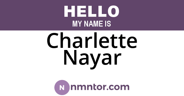 Charlette Nayar