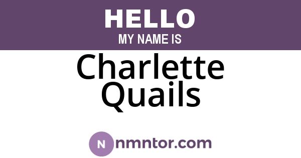 Charlette Quails