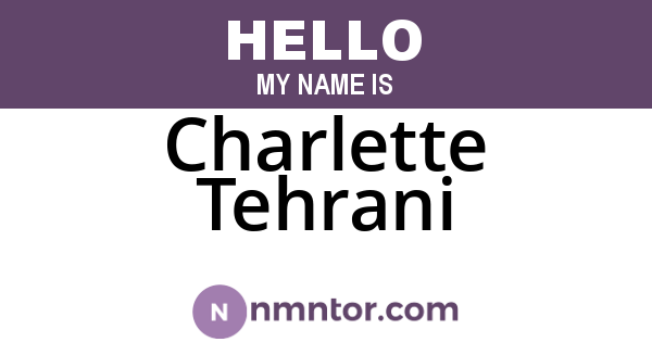 Charlette Tehrani