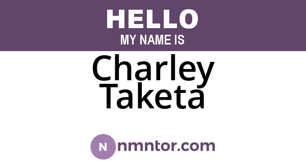 Charley Taketa