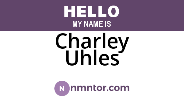 Charley Uhles