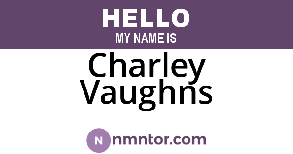 Charley Vaughns