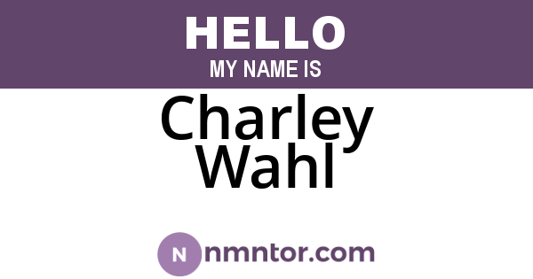 Charley Wahl